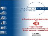 Head Hunters Selective Directory :: Directorio profesional de Head Hunters en M�xico, contiene 130 empresas