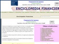 EnciclopediaFinanciera.com :: Enciclopedia sobre Finanzas corporativas, publicas y poductos de invesion y financiacion. Mercados y el Sistema Financiero, gestion de carteras y analisis bursatil. Ademas otras materias como Organizacion y Teoria Economica